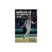 JMD Media Middlesex CCC - The Championship Years (häftad, eng)