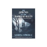 MX Publishing The Hound of the Baskervilles: A Sherlock Holmes Play (häftad, eng)