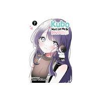 Viz Media, Subs. of Shogakukan Inc Kubo Won't Let Me Be Invisible, Vol. 7 (häftad, eng)