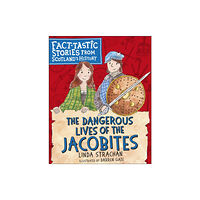 Floris Books The Dangerous Lives of the Jacobites (häftad, eng)