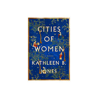 Turner Publishing Company Cities of Women (inbunden, eng)