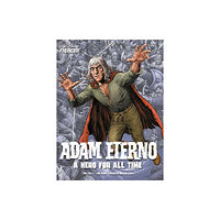 Rebellion Publishing Ltd. Adam Eterno: A Hero For All Time (häftad, eng)