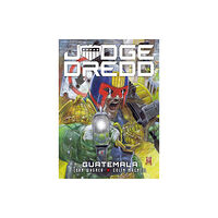 Rebellion Publishing Ltd. Judge Dredd: Guatemala (häftad, eng)