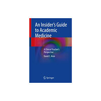 Springer International Publishing AG An Insider’s Guide to Academic Medicine (häftad, eng)