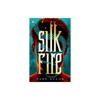 Rebellion Publishing Ltd. Silk Fire (inbunden, eng)