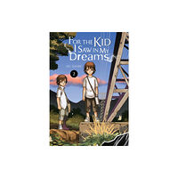 Little, Brown & Company For the Kid I Saw in My Dreams, Vol. 2 (inbunden, eng)