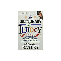 Gibson Square Books Ltd Dictionary Of Idiocy (häftad, eng)