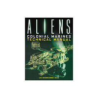 Titan Books Ltd Aliens: Colonial Marines Technical Manual (häftad, eng)