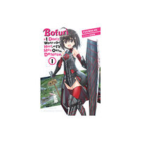 Little, Brown & Company Bofuri: I Don't Want to Get Hurt, so I'll Max Out My Defense., Vol. 1 (light novel) (häftad, eng)