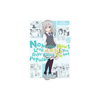 Little, Brown & Company No Matter How I Look at It, It's You Guys' Fault I'm Not Popular!, Vol. 18 (häftad, eng)