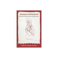 Demeter Press Normative Motherhood: (häftad, eng)