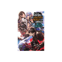 Little, Brown & Company I Got a Cheat Skill in Another World and Became Unrivaled in the Real World, Too, Vol. 3 (light novel) (häftad, eng)