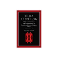 Brandeis University Press Holy Rebellion (häftad, eng)