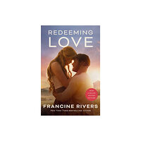 Spck publishing Redeeming Love (Movie tie-in) (häftad, eng)