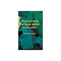 Springer International Publishing AG Visual Methods for Social Justice in Education (häftad, eng)