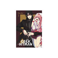 Little, Brown & Company The Geek Ex-Hitman, Vol. 1 (häftad, eng)