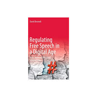 Springer Nature Switzerland AG Regulating Free Speech in a Digital Age (häftad, eng)