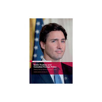 Springer International Publishing AG Justin Trudeau and Canadian Foreign Policy (inbunden, eng)