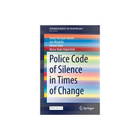 Springer Nature Switzerland AG Police Code of Silence in Times of Change (häftad, eng)