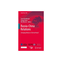 Springer Nature Switzerland AG Russia-China Relations (inbunden, eng)