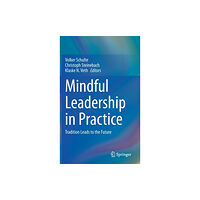 Springer Nature Switzerland AG Mindful Leadership in Practice (inbunden, eng)