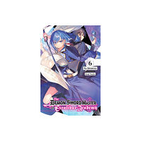 Little, Brown & Company The Demon Sword Master of Excalibur Academy, Vol. 6 (light novel) (häftad, eng)