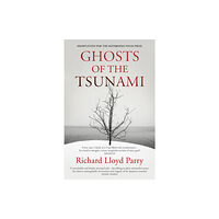 Vintage Publishing Ghosts of the Tsunami (häftad, eng)