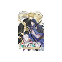 Little, Brown & Company Chronicles of the Hidden World: How I Became a Doctor for the Gods, Vol. 1 (light novel) (häftad, eng)