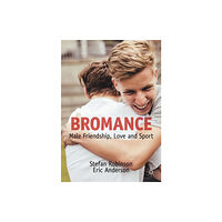 Springer Nature Switzerland AG Bromance (häftad, eng)