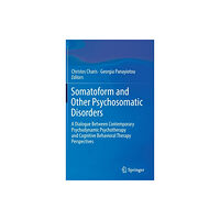 Springer International Publishing AG Somatoform and Other Psychosomatic Disorders (inbunden, eng)