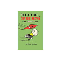 Titan Books Ltd Go Fly a Kite, Charlie Brown (häftad, eng)