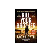 Allen & Unwin Kill Your Brother (häftad, eng)