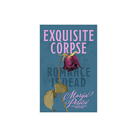 Ultimo Press Exquisite Corpse (inbunden, eng)