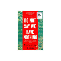 Granta Books Do Not Say We Have Nothing (häftad, eng)