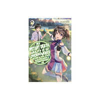 J-Novel Club My Instant Death Ability Is So Overpowered, No One in This Other World Stands a Chance Against Me!, Vol. 2 (light novel)...