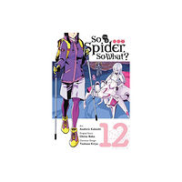 Little, Brown & Company So I'm a Spider, So What?, Vol. 12 (manga) (häftad, eng)