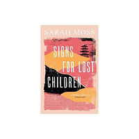 Granta Books Signs for Lost Children (häftad, eng)