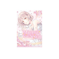 Little, Brown & Company Maiden of the Needle, Vol. 3 (manga) (häftad, eng)