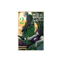 Little, Brown & Company The Witch and the Knight Will Survive, Vol. 2 (häftad, eng)