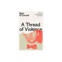 Granta Books A Thread of Violence (häftad, eng)