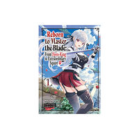 J-Novel Club Reborn to Master the Blade: From Hero-King to Extraordinary Squire, Vol. 1 (manga) (häftad, eng)