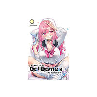 Little, Brown & Company I Want a Gal Gamer to Praise Me, Vol. 1 (häftad, eng)