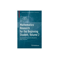 Birkhauser Verlag AG Mathematics Research for the Beginning Student, Volume 2 (inbunden, eng)