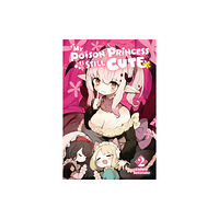 Little, Brown & Company My Poison Princess Is Still Cute, Vol. 2 (häftad, eng)