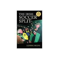 Cork university press The Irish Soccer Split (häftad, eng)