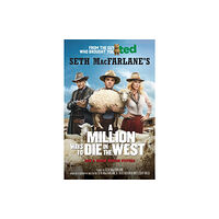 Canongate Books A Million Ways to Die in the West (häftad, eng)
