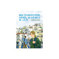 Drawn and Quarterly How to Understand Israel in 60 Days or Less (häftad, eng)