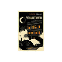 Vintage Publishing The Haunted Hotel (häftad, eng)