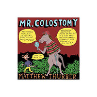 Drawn and Quarterly Mr. Colostomy (häftad, eng)