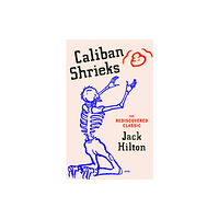 Vintage Publishing Caliban Shrieks (inbunden, eng)